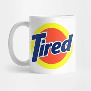 Tired of Laundry Mug
